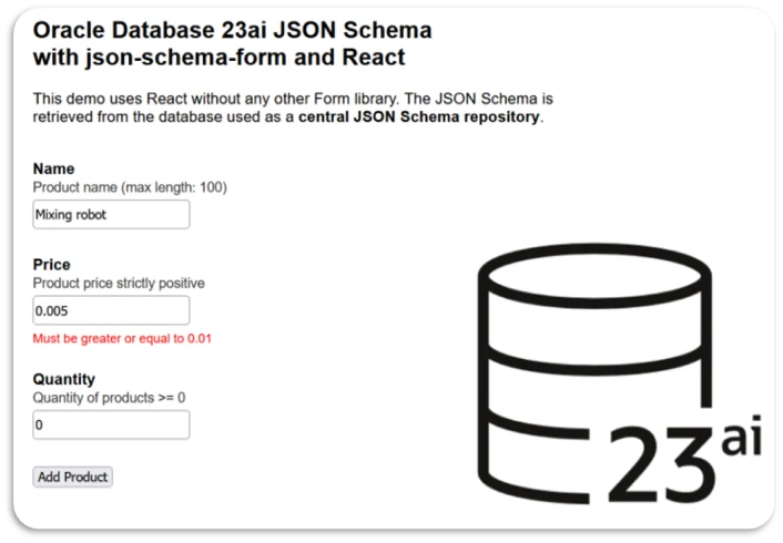 React frontend with input form generated from an annotated Oracle Database 23ai JSON schema.